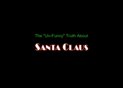 The Un-Funny Truth About Santa Claus