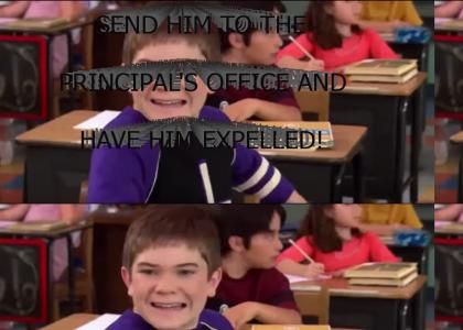 SEND HIM TO THE PRINCIPAL'S OFFICE AND HAVE HIM EXPELLED!