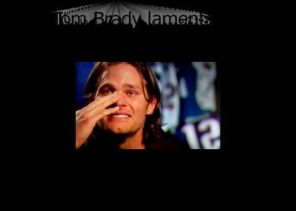 Tom Brady Laments