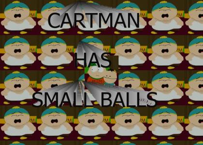 Cartman has small balls