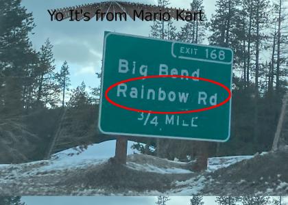 Look it's a Rainbow Rd