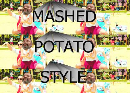 Mashed Potato Style