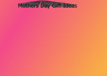 Mothers day gifts
