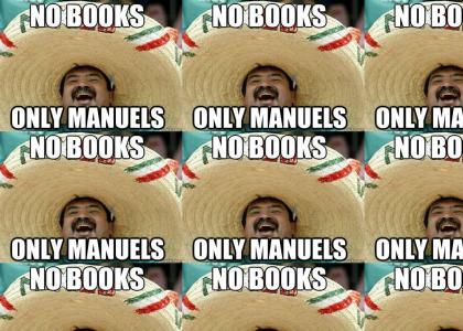 No Books Only Manuels