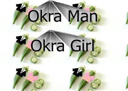 Okra Man, Okra Girl