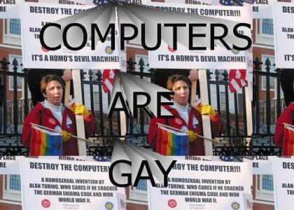 Computers Are Gay