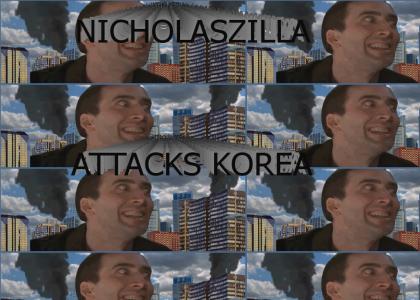 Nicholaszila Attacks Korea
