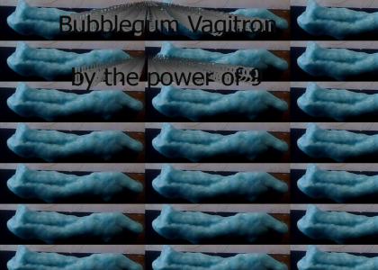 Giga Bubblegum Vagitron