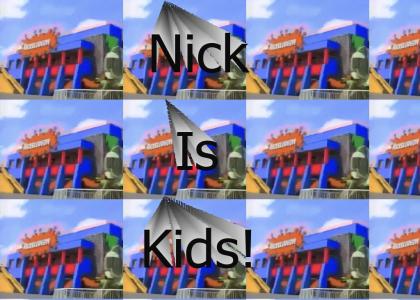 Nick is Kids!
