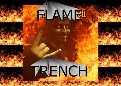 FLAME TRENCH