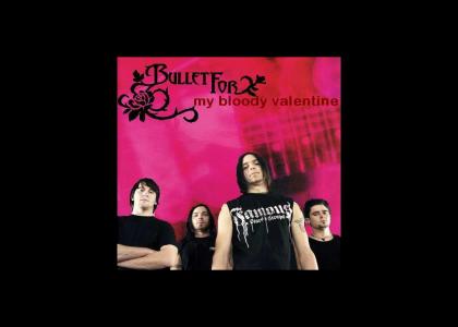 Bullet for My Bloody Valentine