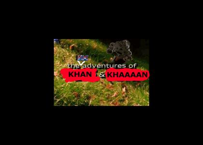 KHANTMND: The KHAventures of KHAN and KHAAAAN