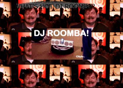 What's hot DJ Roomba?
