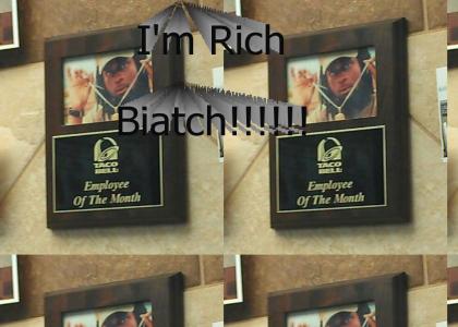 I'm Rich Biatch
